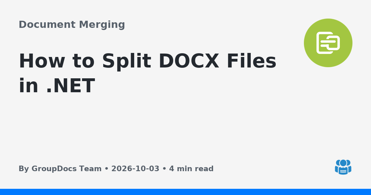 How to Split DOCX Files in .NET